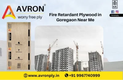 Fire Retardant Plywood in Goregaon Near Me